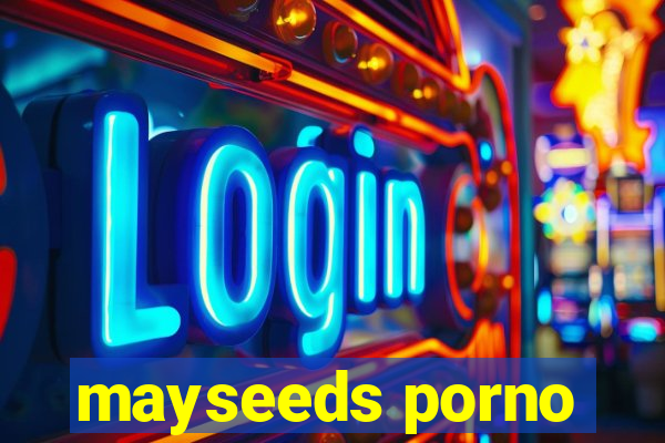 mayseeds porno